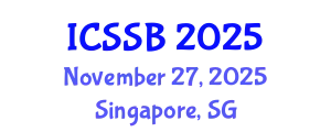 International Conference on Social Sciences and Business (ICSSB) November 27, 2025 - Singapore, Singapore