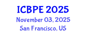 International Conference on Biomedical and Pharmaceutical Engineering (ICBPE) November 03, 2025 - San Francisco, United States