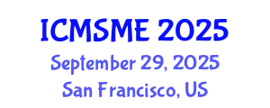 International Conference on Material Science and Material Engineering (ICMSME) September 29, 2025 - San Francisco, United States