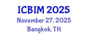International Conference on Business Innovation and Management (ICBIM) November 27, 2025 - Bangkok, Thailand