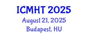 International Conference on Management, Hospitality and Tourism (ICMHT) August 21, 2025 - Budapest, Hungary