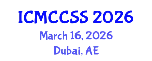 International Conference on Management, Climate Change and Social Science (ICMCCSS) March 16, 2026 - Dubai, United Arab Emirates