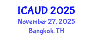 International Conference on Architecture and Urban Design (ICAUD) November 27, 2025 - Bangkok, Thailand