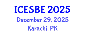 International Conference on Environmental Science and Biological Engineering (ICESBE) December 29, 2025 - Karachi, Pakistan
