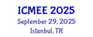 International Conference on Mechanical and Electrical Engineering (ICMEE) September 29, 2025 - Istanbul, Turkey