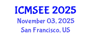 International Conference on Material Science and Environmental Engineering (ICMSEE) November 03, 2025 - San Francisco, United States