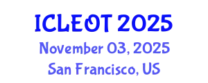 International Conference on e-Learning e-Education and Online Training (ICLEOT) November 03, 2025 - San Francisco, United States