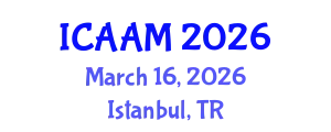 International Conference on Applied Analysis for Materials (ICAAM) March 16, 2026 - Istanbul, Turkey