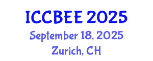 International Conference on Chemistry, Biomedical and Environment Engineering (ICCBEE) September 18, 2025 - Zurich, Switzerland