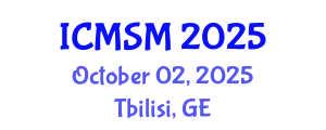 International Conference on Materials Science and Manufacturing (ICMSM) October 02, 2025 - Tbilisi, Georgia
