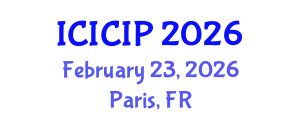 International Conference on Intelligent Control and Information Processing (ICICIP) February 23, 2026 - Paris, France
