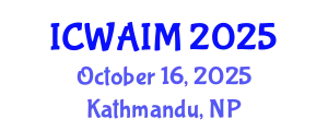 International Conference on Web-Age Information Management (ICWAIM) October 16, 2025 - Kathmandu, Nepal