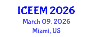 International Conference on Energy, Environment and Materials (ICEEM) March 09, 2026 - Miami, United States