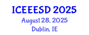 International Conference on Energy, Ecology, Environment and Sustainable Development (ICEEESD) August 28, 2025 - Dublin, Ireland