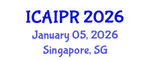 International Conference on Artificial Intelligence and Pattern Recognition (ICAIPR) January 05, 2026 - Singapore, Singapore