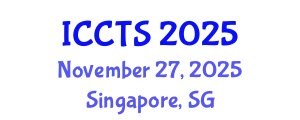 International Conference on Conflict, Terrorism and Society (ICCTS) November 27, 2025 - Singapore, Singapore