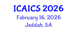 International Conference on Artificial Intelligence and Computer Science (ICAICS) February 16, 2026 - Jeddah, Saudi Arabia