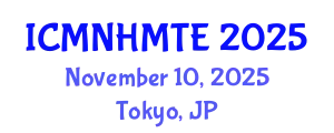 International Conference on Micro, Nanoscale Heat and Mass Transfer Engineering (ICMNHMTE) November 10, 2025 - Tokyo, Japan