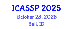 International Conference on Acoustics, Speech and Signal Processing (ICASSP) October 23, 2025 - Bali, Indonesia