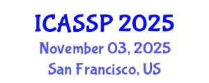 International Conference on Acoustics, Speech and Signal Processing (ICASSP) November 03, 2025 - San Francisco, United States
