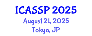 International Conference on Acoustics, Speech and Signal Processing (ICASSP) August 21, 2025 - Tokyo, Japan