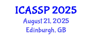 International Conference on Acoustics, Speech and Signal Processing (ICASSP) August 21, 2025 - Edinburgh, United Kingdom