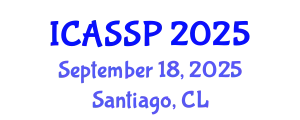 International Conference on Acoustics, Speech and Signal Processing (ICASSP) September 18, 2025 - Santiago, Chile
