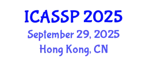 International Conference on Acoustics, Speech and Signal Processing (ICASSP) September 29, 2025 - Hong Kong, China