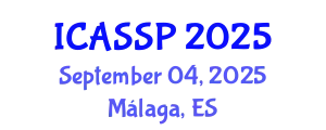 International Conference on Acoustics, Speech and Signal Processing (ICASSP) September 04, 2025 - Málaga, Spain
