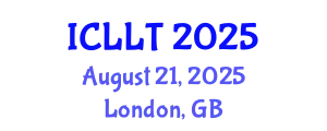 International Conference on Language Learning and Teaching (ICLLT) August 21, 2025 - London, United Kingdom