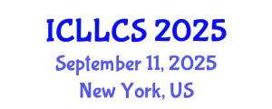 International Conference on Language Literature and Cultural Studies (ICLLCS) September 11, 2025 - New York, United States