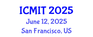 International Conference on Mathematics and Information Technology (ICMIT) June 12, 2025 - San Francisco, United States