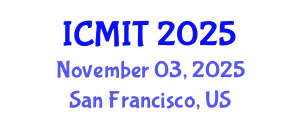 International Conference on Mathematics and Information Technology (ICMIT) November 03, 2025 - San Francisco, United States