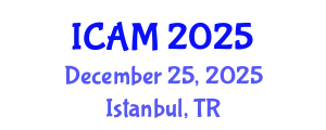 International Conference on Actuarial Mathematics (ICAM) December 25, 2025 - Istanbul, Turkey