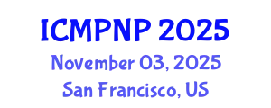 International Conference on Medicinal Plants and Natural Products (ICMPNP) November 03, 2025 - San Francisco, United States
