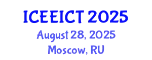 International Conference on Electrical Engineering, Information and Communication Technology (ICEEICT) August 28, 2025 - Moscow, Russia