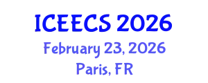 International Conference on Electrochemical Energy Conversion and Storage (ICEECS) February 23, 2026 - Paris, France