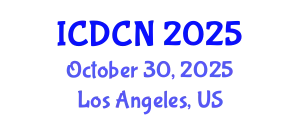 International Conference on Digital Communication and Networks (ICDCN) October 30, 2025 - Los Angeles, United States