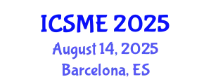 International Conference on Science and Mathematics Education (ICSME) August 14, 2025 - Barcelona, Spain