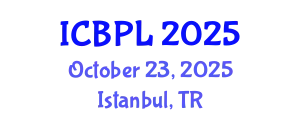 International Conference on Books, Publishing, and Libraries (ICBPL) October 23, 2025 - Istanbul, Turkey