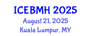 International Conference on Economics, Business, Management and Humanities (ICEBMH) August 21, 2025 - Kuala Lumpur, Malaysia