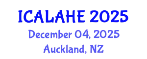 International Conference on Academic Learning and Administration in Higher Education (ICALAHE) December 04, 2025 - Auckland, New Zealand