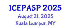 International Conference on Applied Social and Educational Psychology (ICEPASP) August 21, 2025 - Kuala Lumpur, Malaysia