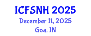 International Conference on Food Science, Nutrition and Health (ICFSNH) December 11, 2025 - Goa, India