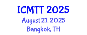 International Conference on Microwave and Terahertz Technology (ICMTT) August 21, 2025 - Bangkok, Thailand
