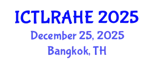 International Conference on Teaching, Learning, Research, and Administration in Higher Education (ICTLRAHE) December 25, 2025 - Bangkok, Thailand