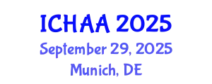 International Conference on Healthy and Active Aging (ICHAA) September 29, 2025 - Munich, Germany