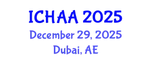International Conference on Healthy and Active Aging (ICHAA) December 29, 2025 - Dubai, United Arab Emirates