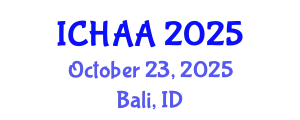 International Conference on Healthy and Active Aging (ICHAA) October 23, 2025 - Bali, Indonesia