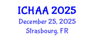International Conference on Healthy and Active Aging (ICHAA) December 25, 2025 - Strasbourg, France